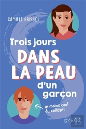 Trois Jours Dans La Peau D'Un Garçon