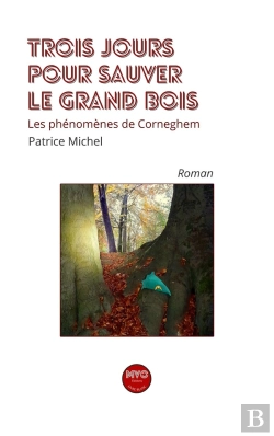 Bertrand.pt - Trois Jours Pour Sauver Les Grands Bois