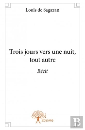 Trois Jours Vers Une Nuit, Tout Autre