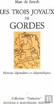 Trois Joyaux De Gordes