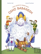 Trois Lecons Du Grand Sage Osho Babanesh