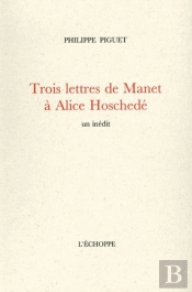 Trois Lettres De Manet À Alice Hoschede