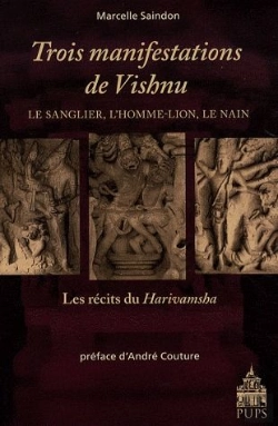 Bertrand.pt - Trois Manifestations De Vishnu ; Le Sanglier, L'Homme Lion, Le Nain ; Les Récits Du Harivamsha