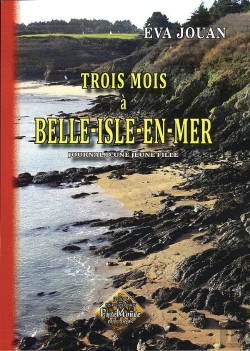 Bertrand.pt - Trois Mois À Belle-Isle-En-Mer ; Journal D'Une Jeune Fille
