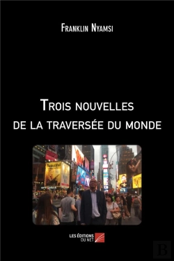 Bertrand.pt - Trois Nouvelles De La Traversée Du Monde