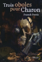 Trois Oboles Pour Charon