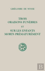 Trois Oraisons Funèbres ; Sur Les Enfants Morts Prématurément