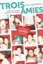 Trois Ou Quatre Amies - Tome 3