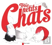 Trois Petits Chats