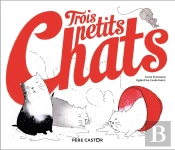 Trois Petits Chats