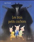 Trois Petits Cochons