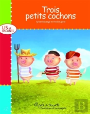 Trois Petits Cochons