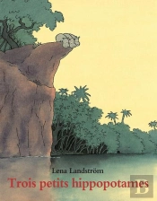 Trois Petits Hippopotames