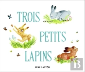Trois Petits Lapins