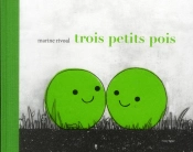 Trois Petits Pois