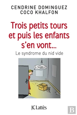 Bertrand.pt - Trois Petits Tours Et Puis Les Enfants S'En Vont... Le Syndrome Du Nid Vide