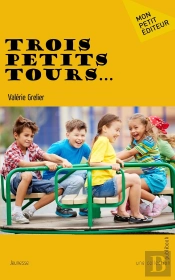 Trois Petits Tours...