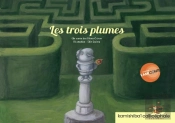 Trois Plumes, Conte Des Freres Grimm (Les)