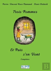 Trois Pommes Et Puis S'En Vont