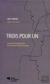 Trois Pour Un ; Une Lecture Évolutionniste De L'Oeuvre De Martin Winckler