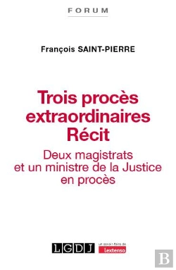 Bertrand.pt - Trois Procès Extraordinaires : Deux Magistrats Et Un Ministre De La Justice En Procès