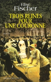 Trois Reines Pour Une Couronne
