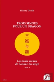 Trois Singes Pour Un Dragon