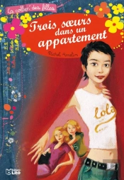 Trois Soeurs Dans Un Appartement T.1 ; Lola