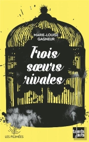 Trois Soeurs Rivales