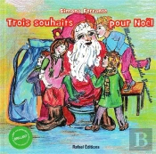 Trois Souhaits Pour Noël