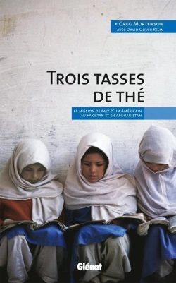 Bertrand.pt - Trois Tasses De Thé ; La Mission De Paix D'Un Américain Au Pakistan Et En Afghanistan