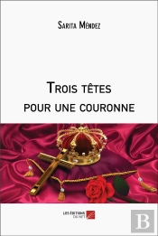 Trois Têtes Pour Une Couronne