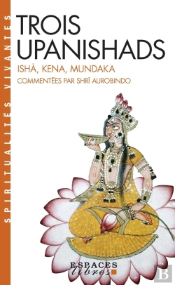 Bertrand.pt - Trois Upanishads ; Ishâ, Kena, Mundaka