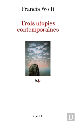 Bertrand.pt - Trois Utopies Contemporaines