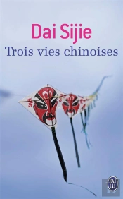 Trois Vies Chinoises