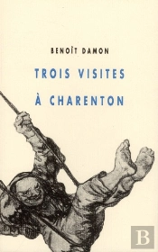 Trois Visites À Charenton