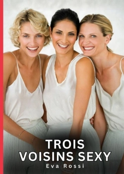 Bertrand.pt - Trois Voisins Sexy - Nouvelles Erotiques De Sexe Ta