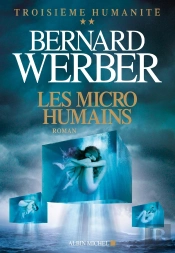 Troisième Humanité Tome 2 ; Les Micro-Humains