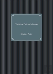 Troisieme Oeil Sur Le Monde