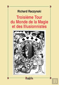 Bertrand.pt - Troisième Tour Du Monde De La Magie Et Des Illusionnistes