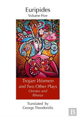 Bertrand.pt - Trojan Women And Two Other Plays