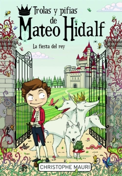 Bertrand.pt - Trolas Y Pifias De Mateo Hidalf. La Fiesta Del Rey