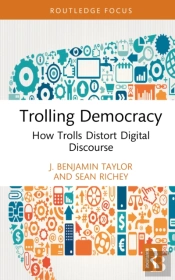 Trolling Democracy