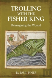 Trolling With The Fisher King
