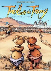 Trolls De Troy Tome 6 : Trolls Dans La Brume
