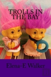 Trolls In The Bay