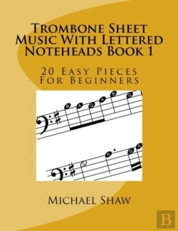 Bertrand.pt - Trombone Sheet Music With Lettered Noteheads Book 1