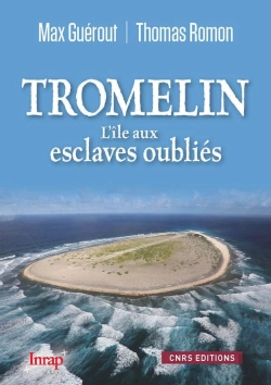 Bertrand.pt - Tromelin, L'Île Aux Esclaves Oubliés