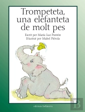 Trompeteta, Una Elefanteta De Molt Pes