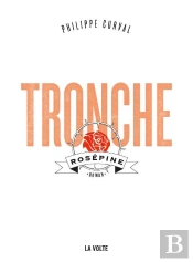 Tronche : Rosépine